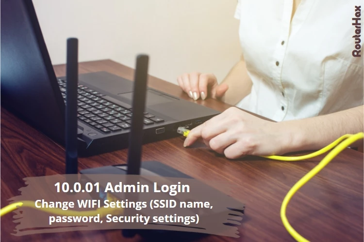 10.0.0.1 Login Admin - Change WIFI Settings (ssid name, password)