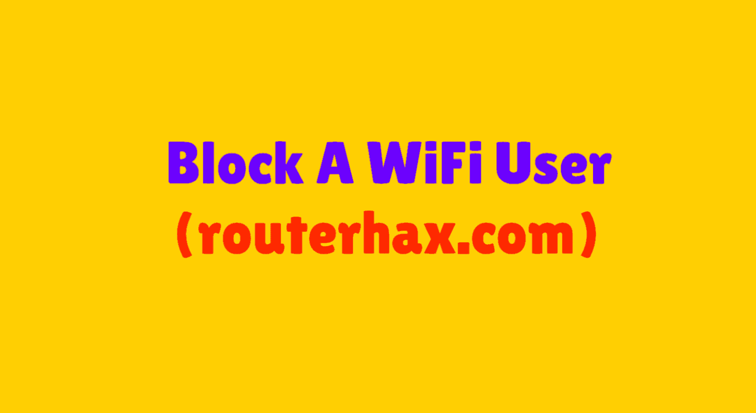 how to block user in wifi router